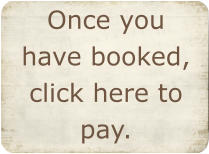 Once you have booked, click here to pay.